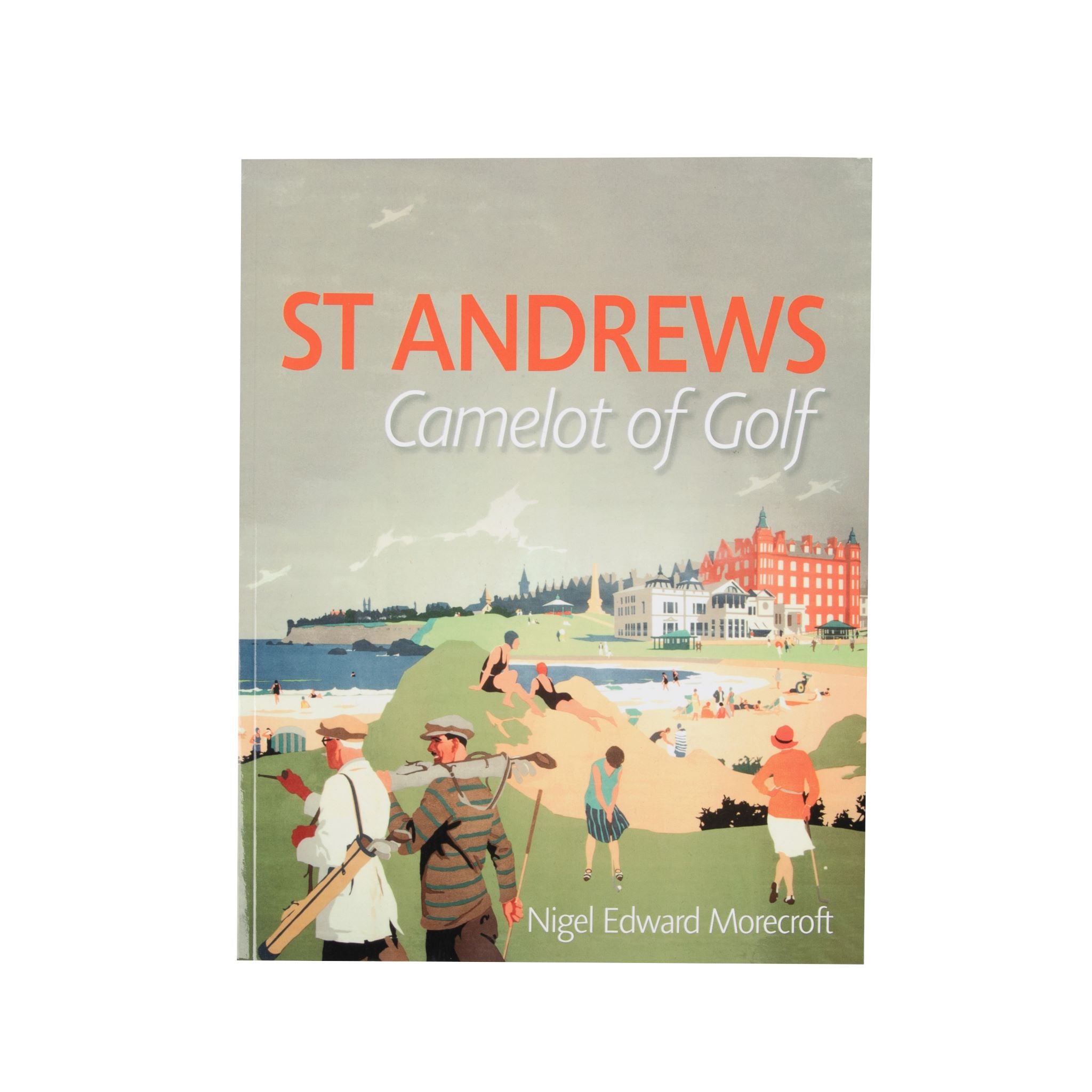 St Andrews Camelot Of Golf